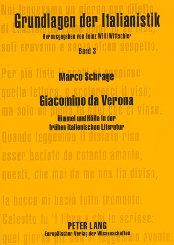 Giacomino da Verona: Himmel und Hölle in der frühen italienischen Literatur (Grundlagen der Italianistik)