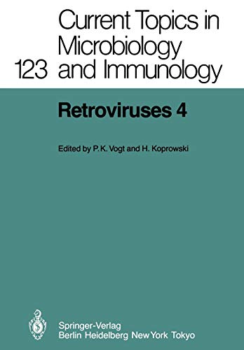 Retroviruses 4 (Current Topics in Microbiology and Immunology, 123, Band 123)