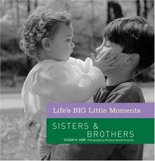 Sisters & Brothers (Life's Big Little Moments)