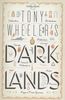 Tony Wheeler's Dark Lands (Lonely Planet Guides)
