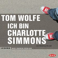 Ich bin Charlotte Simmons. 6 CDs von Wolfe, Tom | Buch | Zustand gut