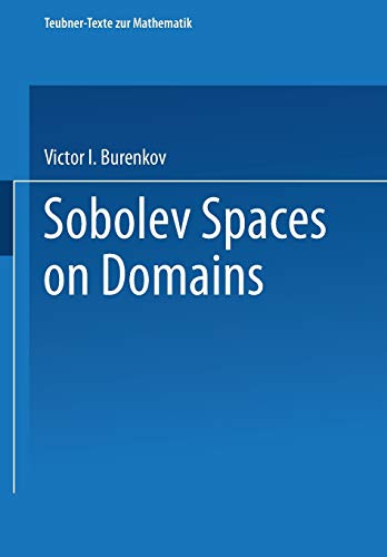 Sobolev Spaces on Domains (Teubner-Texte zur Mathematik) (German Edition) (Teubner-Texte zur Mathematik (137), Band 137)