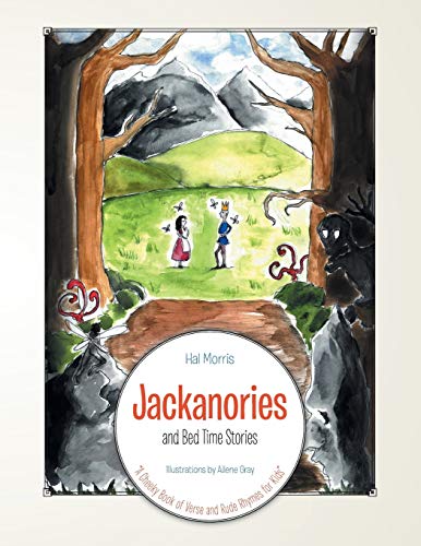 Jackanories and Bed Time Stories: A Cheeky Book of Verse and Rude Rhymes for Kids