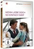 Wenn Liebe doch so einfach wär'