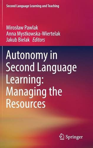 Autonomy in Second Language Learning: Managing the Resources (Second Language Learning and Teaching)
