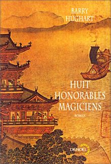 Maître Li et Bœuf Numéro Dix. Vol. 3. Huit honorables magiciens