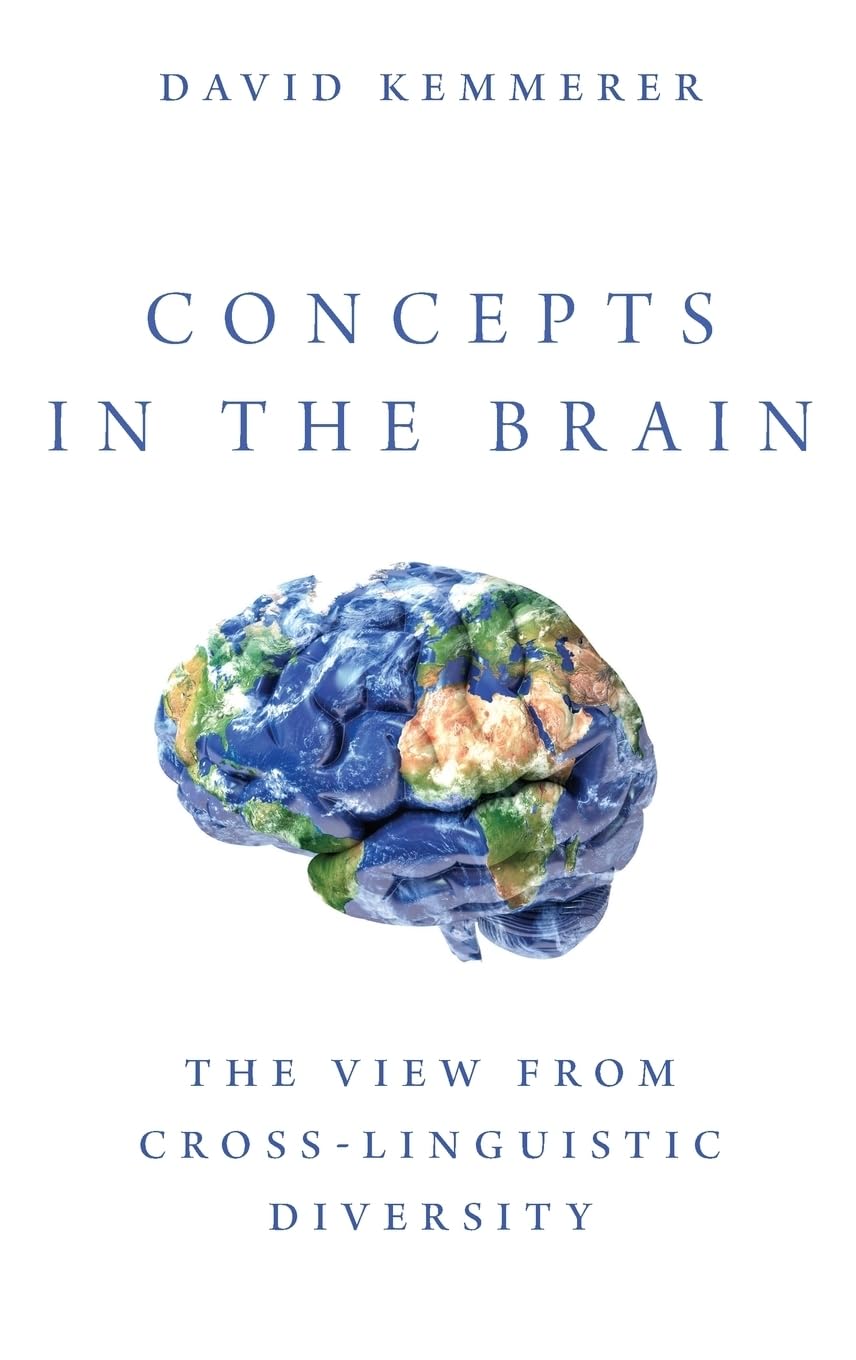 David Kemmerer Concepts In The Brain, The View From Cross-Linguistic Diversity