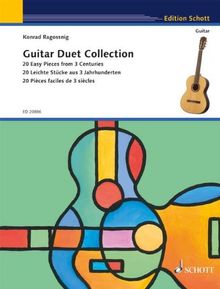 Guitar Duet Collection: 20 leichte Stücke aus 3 Jahrhunderten. 2 Gitarren. (Schott Guitar Classics)