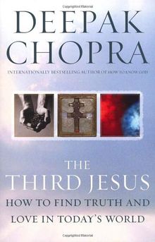 Third Jesus: How to Find Truth and Love in Today's World