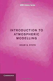Introduction to Atmospheric Modelling (AIMS Library of Mathematical Sciences)