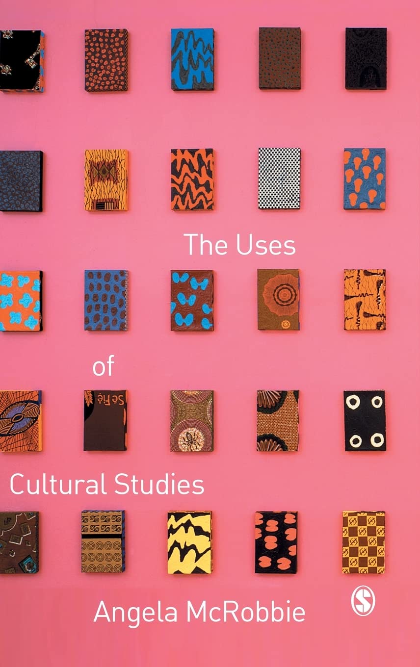 The Uses of Cultural Studies: A Textbook