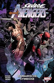 Savage Avengers: Bd. 4: Barbarische Symbiose