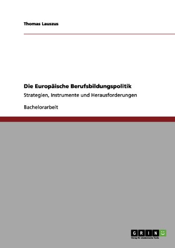 Der Einfluss der EU auf das deutsche Berufsbildungssystem: Lebenslanges Lernen, EQR und ECVET