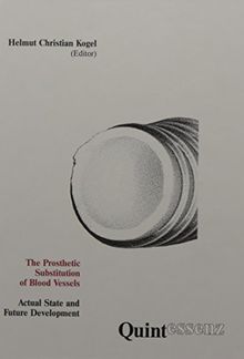 Prosthetic Substitution of Blood Vessels: Actual State and Future Development