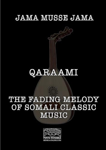Qaraami: The fading melody of Somali classic music