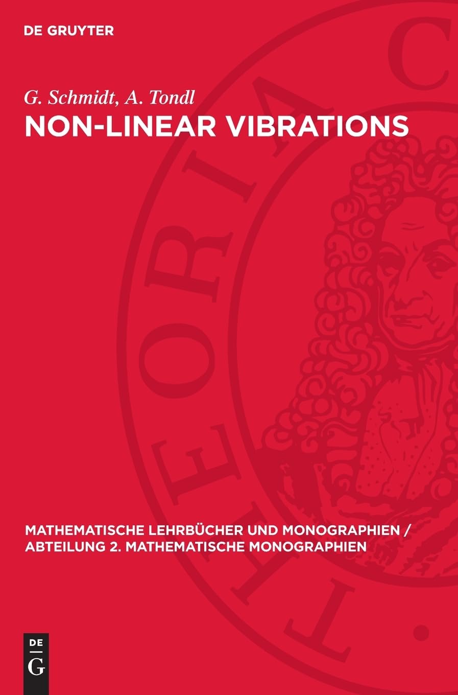 Non-Linear Vibrations: DE (Mathematische Lehrbücher und Monographien / Abteilung 2. Mathematische Monographien, 66)