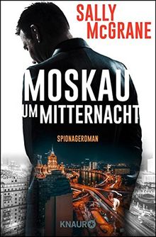 Moskau um Mitternacht: Spionageroman