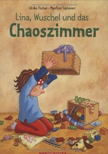 Lina, Wuschel und das Chaoszimmer