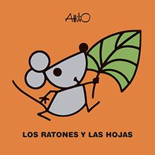 LOS RATONES Y LAS HOJAS (LIBROS PARA BEBÉS)