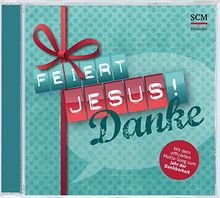 Feiert Jesus! Danke