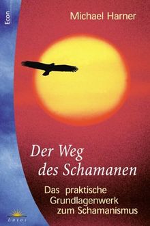 Der Weg des Schamanen