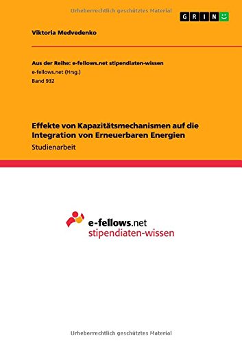 Effekte von Kapazitätsmechanismen auf die Integration von Erneuerbaren Energien