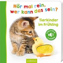 Hör mal rein, wer kann das sein? – Tierkinder im Frühling: Streicheln und hören | Die beliebteste Soundbuchreihe, hochwertiges Pappbilderbuch mit 5 realistischen Sounds und Fühlelementen für Kinder ab 18 Monaten