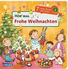 Hör mal (Soundbuch): Frohe Weihnachten: 7 Lieder, Reime und Lichter - Mein schönstes Weihnachtsbuch mit Musik ab 2 Jahren