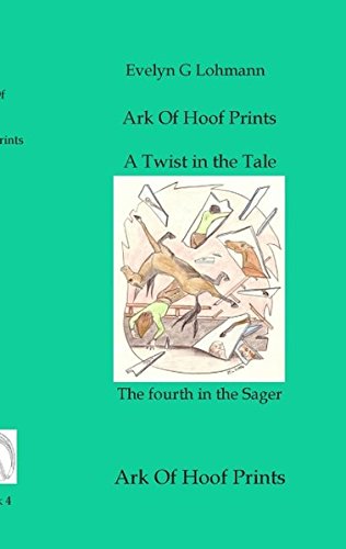 A Twist in the Tale: Ark Of Hoof Prints