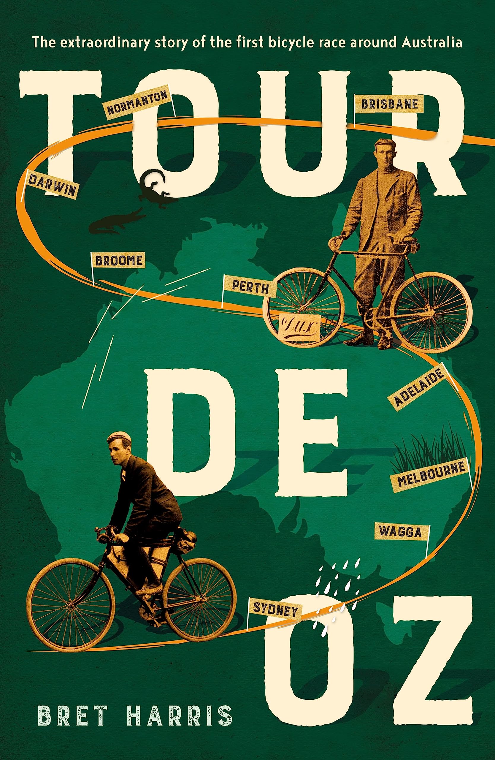 TOUR DE OZ: The Extraordinary Story of the First Bicycle Race Around Australia