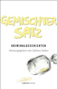 Gemischter Satz: Kriminalgeschichten