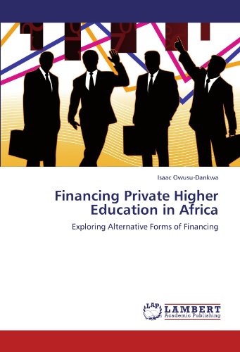 Financing Private Higher Education in Africa: Exploring Alternative Forms of Financing