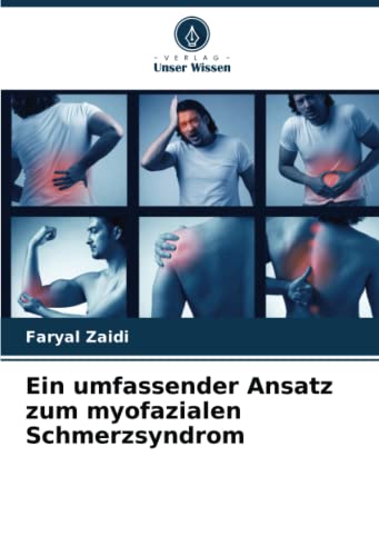 Ein umfassender Ansatz zum myofazialen Schmerzsyndrom