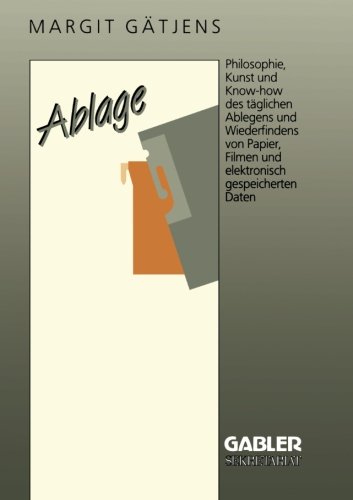 Ablage: Die Organisation der Information
