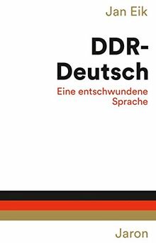 DDR-Deutsch: Eine entschwundene Sprache