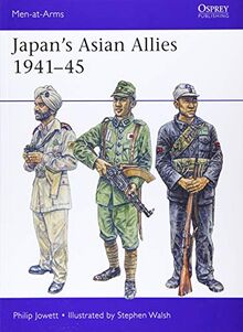 Japan's Asian Allies 1941–45 (Men-at-Arms, Band 532)