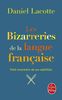 Les bizarreries de la langue française : petit inventaire de ses subtilités