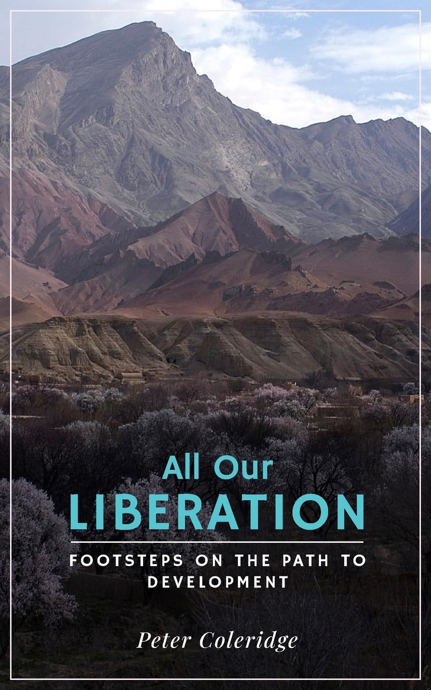 All Our Liberation: Footsteps on the Path to Development