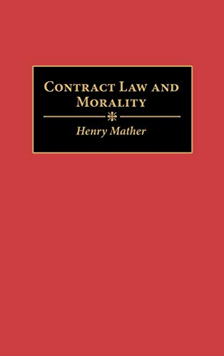 Contract Law and Morality (Contributions in Legal Studies)