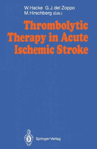 Thrombolytic Therapy in Acute Ischemic Stroke: v. 1. Ed. W. Hacke