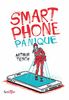 Smartphone panique : comment mon téléphone a fait de moi un instrument du malheur