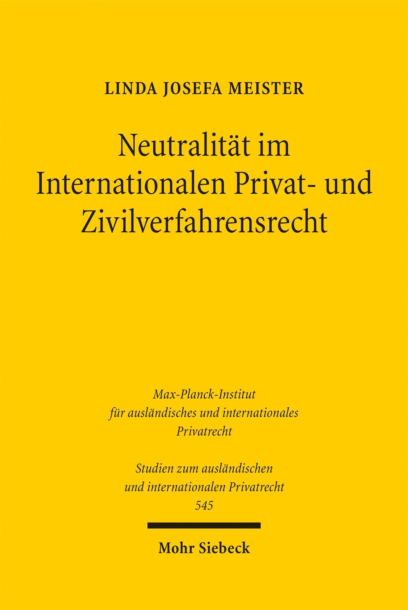Neutralität im Internationalen Privat- und Zivilverfahrensrecht