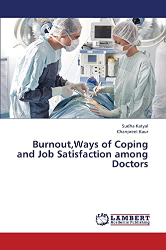Burnout,Ways of Coping and Job Satisfaction among Doctors: DE