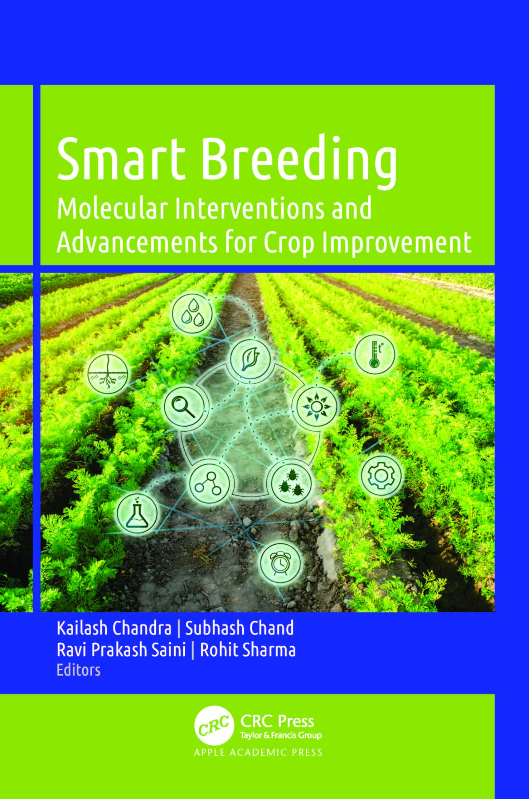 Smart Breeding: Molecular Interventions and Advancements for Crop Improvement