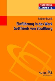 Einführung in das Werk Gottfrieds von Straßburg