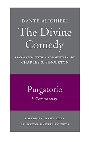 The Divine Comedy, II. Purgatorio, Vol. II. Part 2: Commentary
