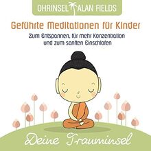 Deine Trauminsel: Meditationen für Kinder