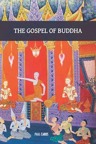 The Gospel of Buddha: with original footnotes and glossary of Buddhist names and terms