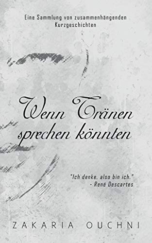 Wenn Tränen sprechen könnten