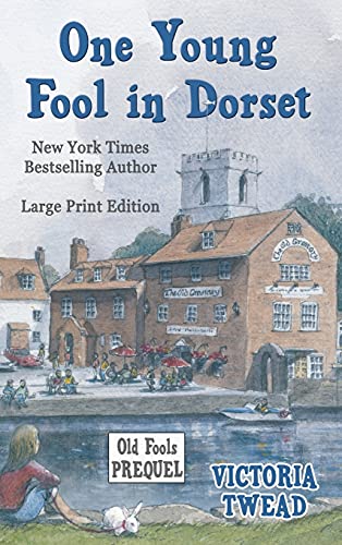One Young Fool in Dorset - LARGE PRINT: Prequel (Old Fools Prequel Large Print)